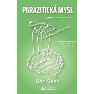 Parazitická mysl - Gad Saad