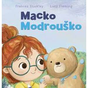 Macko Modrouško - Stickley, Lucy Fleming Frances