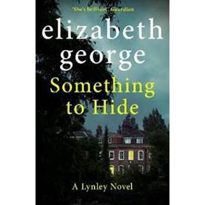 Something to Hide : Inspector Lynley 21 - George Elizabeth