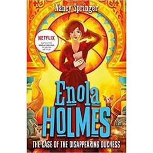 Enola Holmes 6: The Case of the Disappearing Duchess - Springerová Kristína