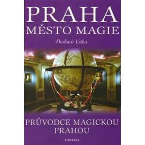 Praha město magie - Liška Vladimír