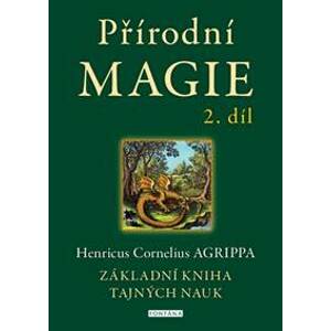 Přírodní magie 2. díl - Henricus Cornelius Agrippa