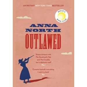 Outlawed : The Reese Witherspoon Book Club Pick - North Anna