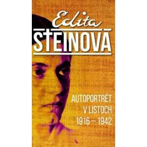 Autoportrét v listoch 1916 – 1942 - Steinová Edita