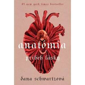 Anatómia: príbeh lásky - Schwartzová Dana