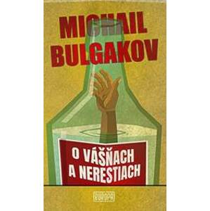 O vášňach a nerestiach - Bulgakov Michail