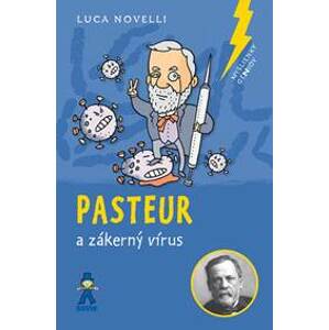 Pasteur a zákerný vírus - Novelli Luca