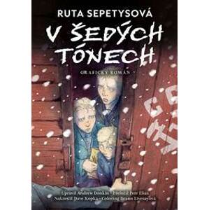 V šedých tónech - grafický román - Ruta Sepetysová