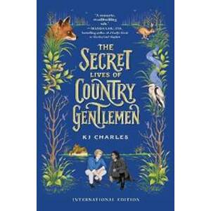The Secret Lives of Country Gentlemen - Charles K. J.