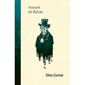 Otec Goriot - Balzac Honoré de