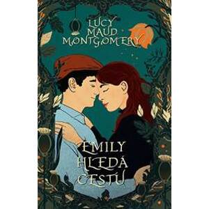 Emily hledá cestu - Montgomery Lucy Maud