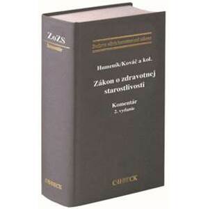 Zákon o zdravotnej starostlivosti. Komentár (2.vydanie) - Ivan Humeník, Peter Kováč