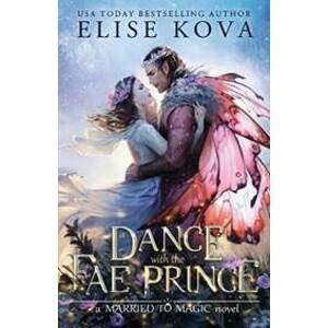 A Dance with the Fae Prince - Kova Elise