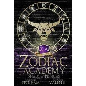 Zodiac Academy 4: Shadow Princess - Peckham Caroline
