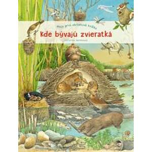 Kde bývajú zvieratká - moja prvá obrázková knižka - Henkelová Christine