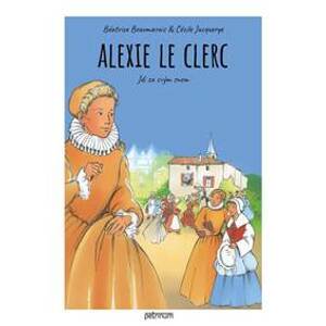 Alexie Le Clerc - Jdi za svým snem - Beaumarais, Cécile Jacquerye Béatrice