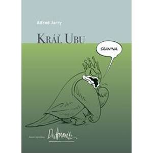 Kráľ Ubu (grafický román) - Alfred Jarry