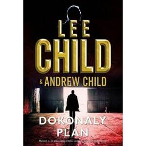 Dokonalý plán - Child, Andrew Child Lee