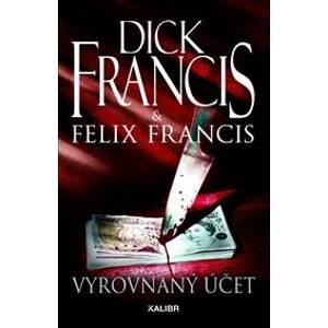 Vyrovnaný účet - Francis, Felix Francis Dick