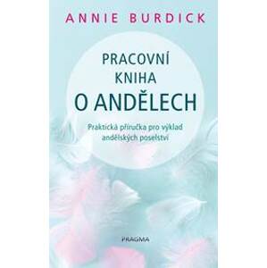 Pracovní kniha o andělech - Burdick Annie