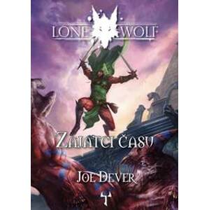 Lone Wolf Zajatci času - Joe Dever