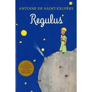 Regulus (Latin) - Saint-Exupéry Antoine de