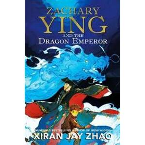 Zachary Ying and the Dragon Emperor - Jay Zhao Xiran