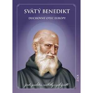 Svätý Benedikt – Duchovný otec Európy - Juraj Švec