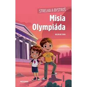 Strelka a Bystroš: Misia Olympiáda - de Toro Belén