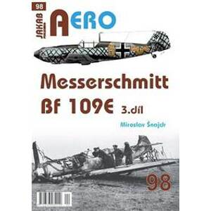 AERO 98 Messerschmitt Bf 109E 3.díl - Šnajdr Miroslav