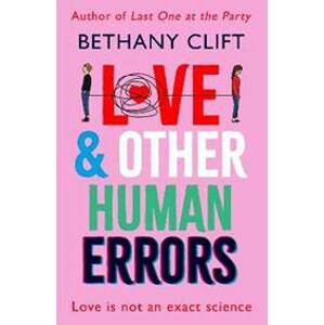 Love And Other Human Errors: the most original rom-com you´ll read this year! - Clift Bethany