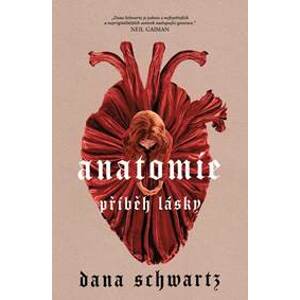 Anatomie: Příběh lásky - Schwartz Dana