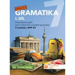 Německá gramatika 7 pro ZŠ – 1. díl - procvičovací sešit - autor neuvedený