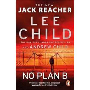 No Plan B : (Jack Reacher 27) - Child, Andrew Child Lee