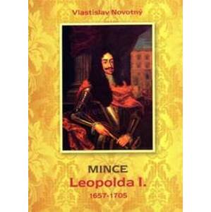 Mince Leopolda I. 1657-1705 - Vlastislav Novotný