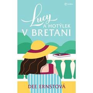 Lucy a hotýlek v Bretani - Ernstová Dee