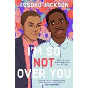 I´m So (not) Over You - Jackson Kosoko
