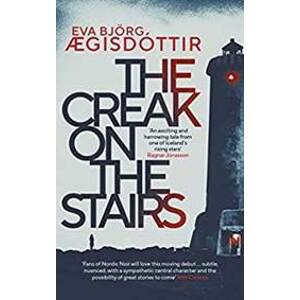 The Creak on the Stairs - Aegisdottir Bjorg Eva
