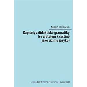 Kapitoly z didaktické gramatiky - Milan Hrdlička