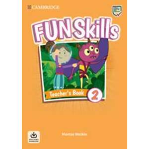Fun Skills 2 Teacher´s Book with Audio Download - Watkin Montse