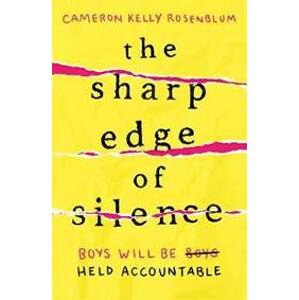 The Sharp Edge of Silence: he took everything from her. Now it´s time for revenge... - Kelly Rosenblum Cameron