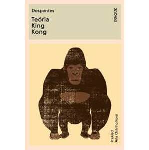 Teória King Kong - Virginie Despentes