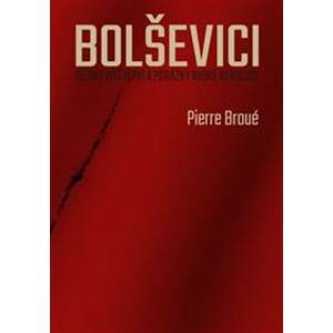 Bolševici - Pierre Broué