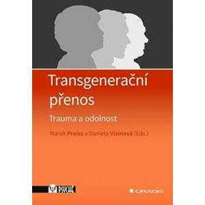 Transgenerační přenos - Marek Preiss, Daniela Vizinová