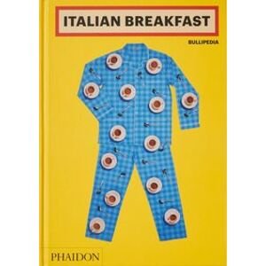 Italian Breakfast - elBullifoundation, Phaidon Press Ltd