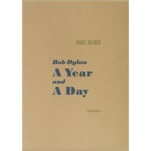 Bob Dylan A Year and a Day limited ed. - Daniel Kramer, TASCHEN