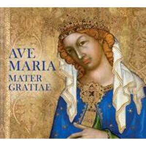 Ave Maria Mater Gratiae - CD - autor neuvedený