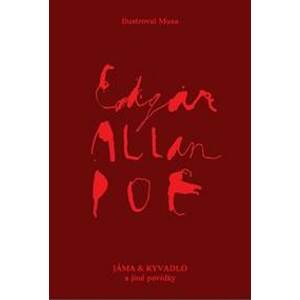 Jáma a kyvadlo a jiné povídky - Edgar Alan Poe