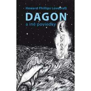 Dagon a iné poviedky - Howard Phillips Lovecraft