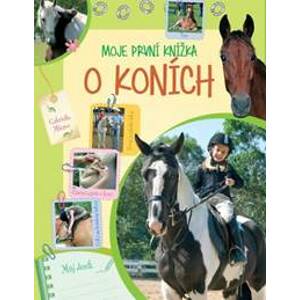 Moje první knížka o koních - Gabriella Mitrovová